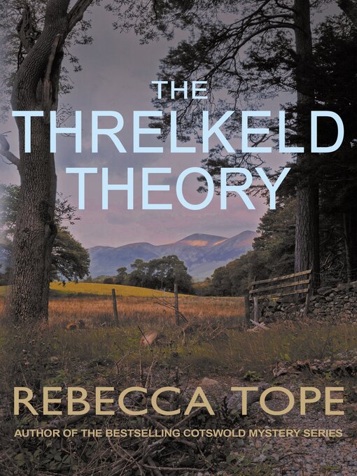 Title details for The Threlkeld Theory by Rebecca Tope - Available